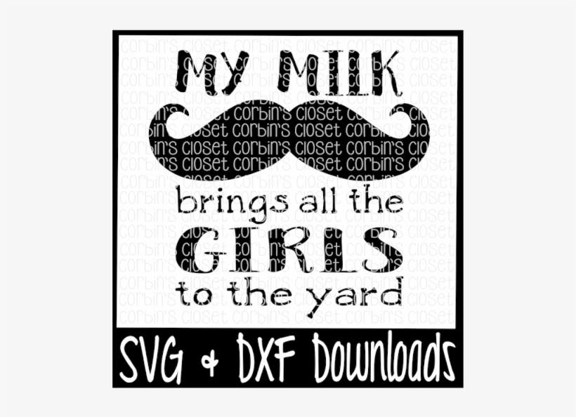 Free Milk Mustache Svg * Milk Mustache Brings All The - Black-and-white, transparent png