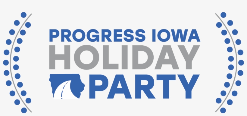 Progress Iowa's Sixth Annual Holiday Party - Graphic Design, transparent png
