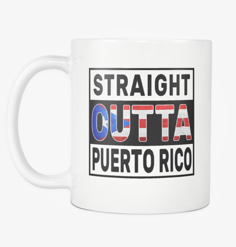 Straight Outta Puerto Rico - Coffee Cup, transparent png