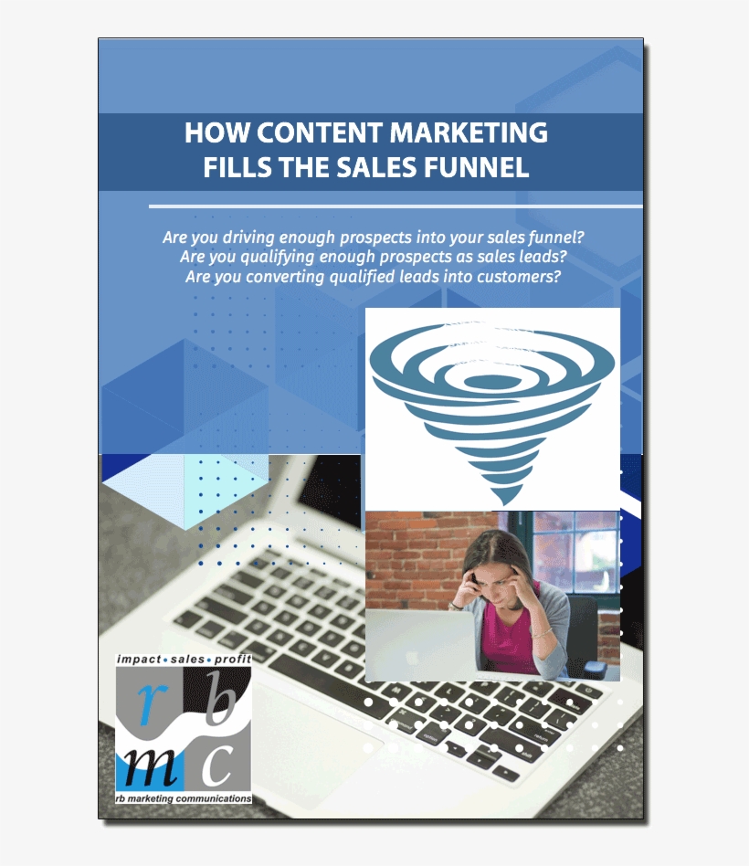 How Content Marketing Fills The Sales Funnel - My New Business: A Busy Woman's Guide To Start-up Success, transparent png