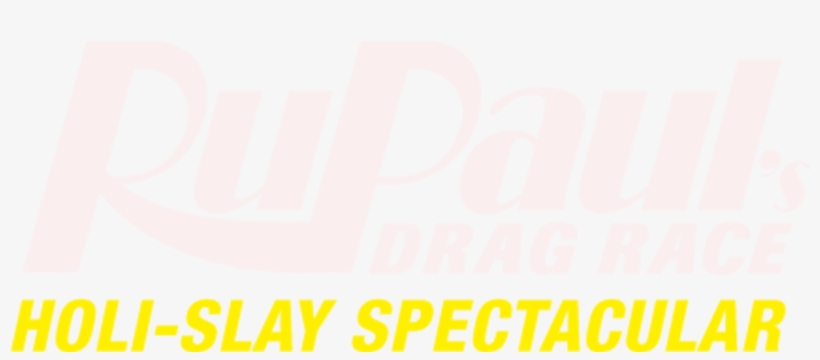 Rupaul's Drag Race Holi-slay Spectacular - Rupaul's Drag Race, transparent png
