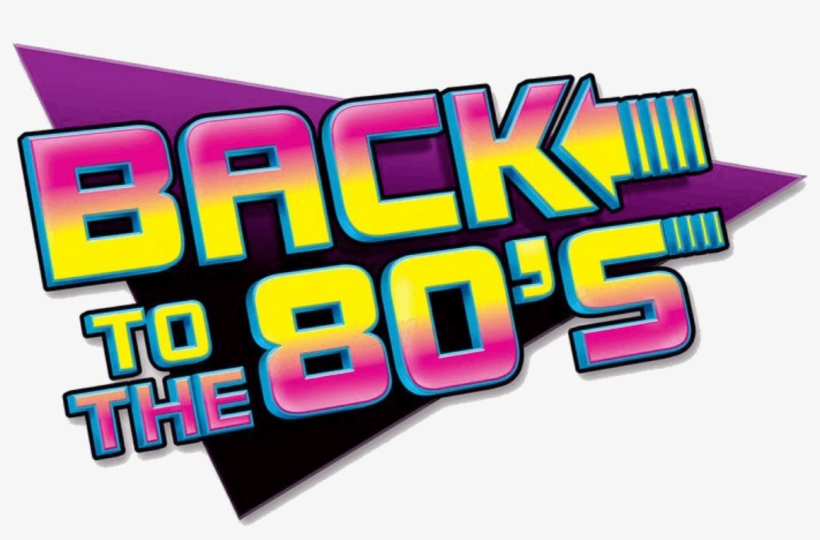 Back To The 80's - Going Back To The 80s, transparent png