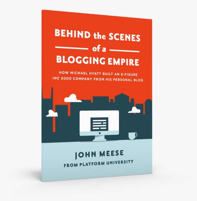 Behind The Scenes Of A Blogging Empire Ebook - Graphic Design, transparent png