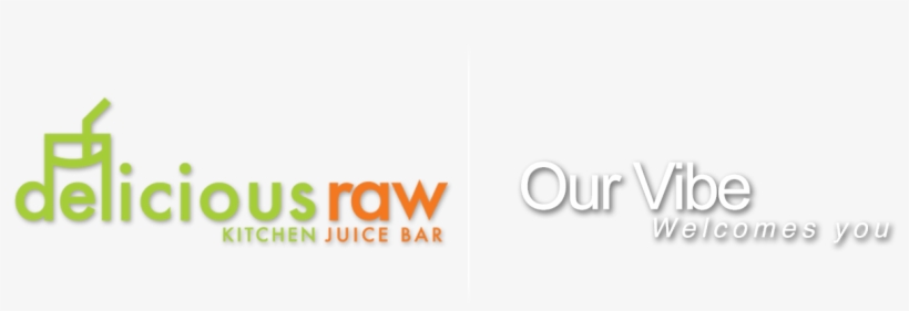 Welcome To Delicious Raw - Graphics, transparent png