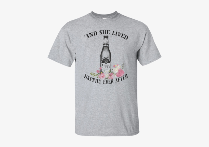 And She Lived Happily Ever After Michelob Ultra Shirt - You Curse Too Much Shirt Unicorn, transparent png