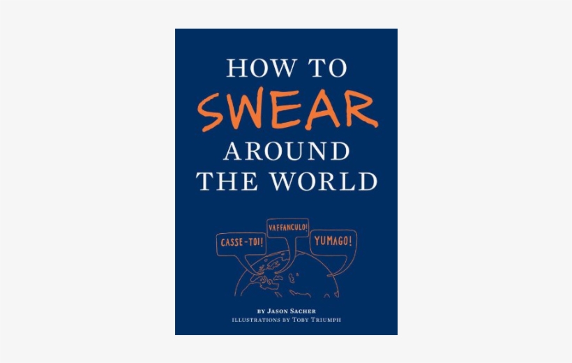 How To Swear Around The World - Poster, transparent png