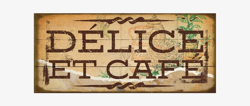 Delice Et Cafe Vintage Sign - Poster, transparent png