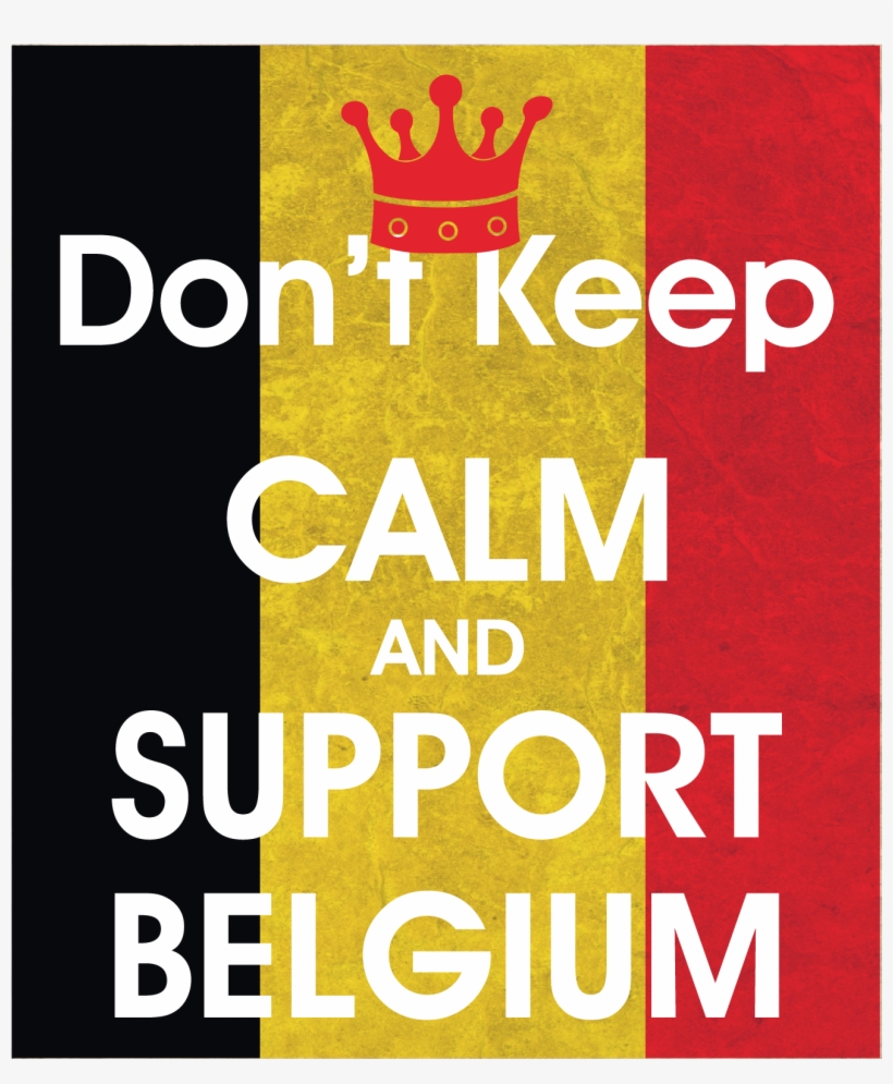 Don"t Keep Calm Belgium - Poster, transparent png
