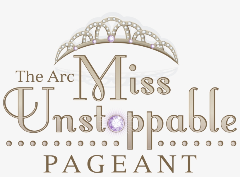 6th Annual Miss Unstoppable Pageant Saturday, February - Graphic Design, transparent png