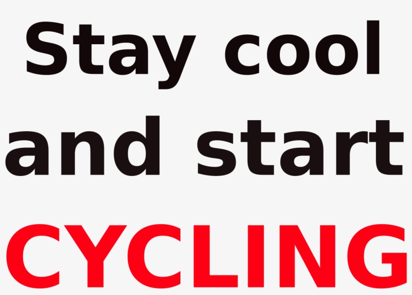 This Free Icons Png Design Of Stay Cool & Start Cycling, transparent png