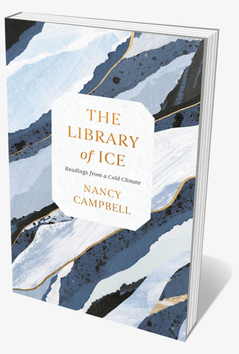 Book Jacket 'the Library Of Ice' - The Library Of Ice: Readings From A Cold Climate, transparent png