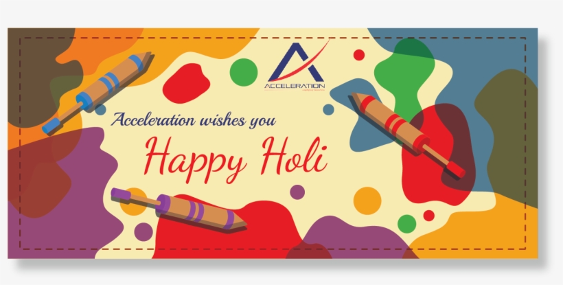 Acceleration Wishes You Happy Holi - Graphic Design, transparent png