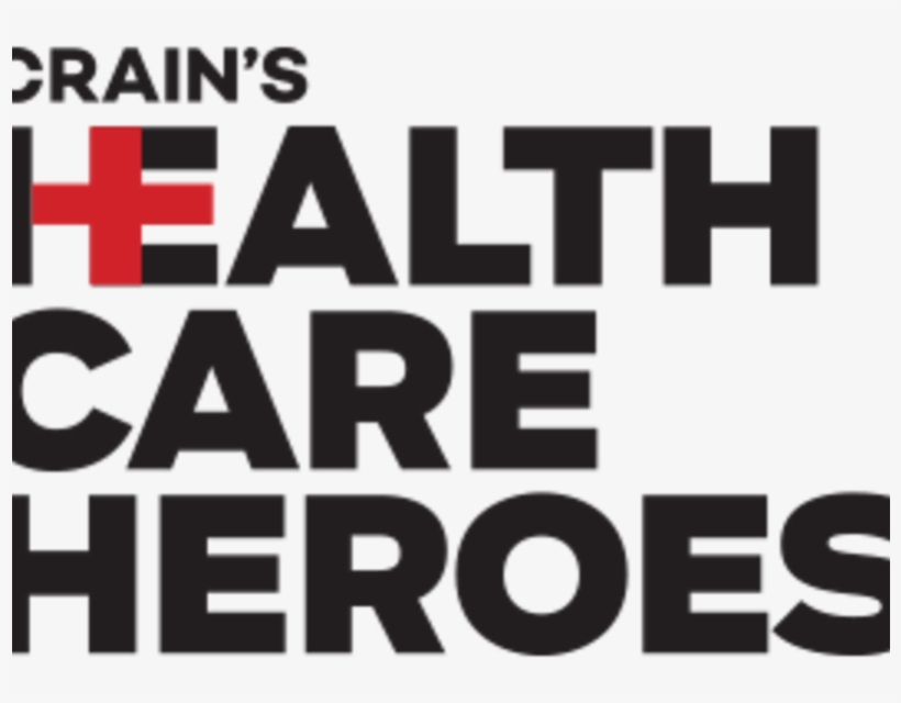 Crain's Health Care Heroes Do It Every Day, And We, transparent png