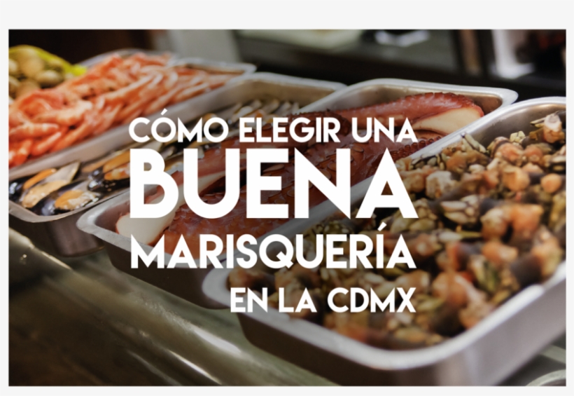 Cómo Elegir Una Buena Marisquería En La Cdmx - Sisig, transparent png