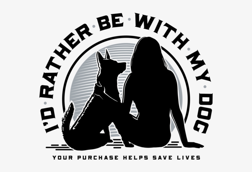 I'd Rather Be With My Dog - I D Rather Be With My Dog Pbr Shirt, transparent png