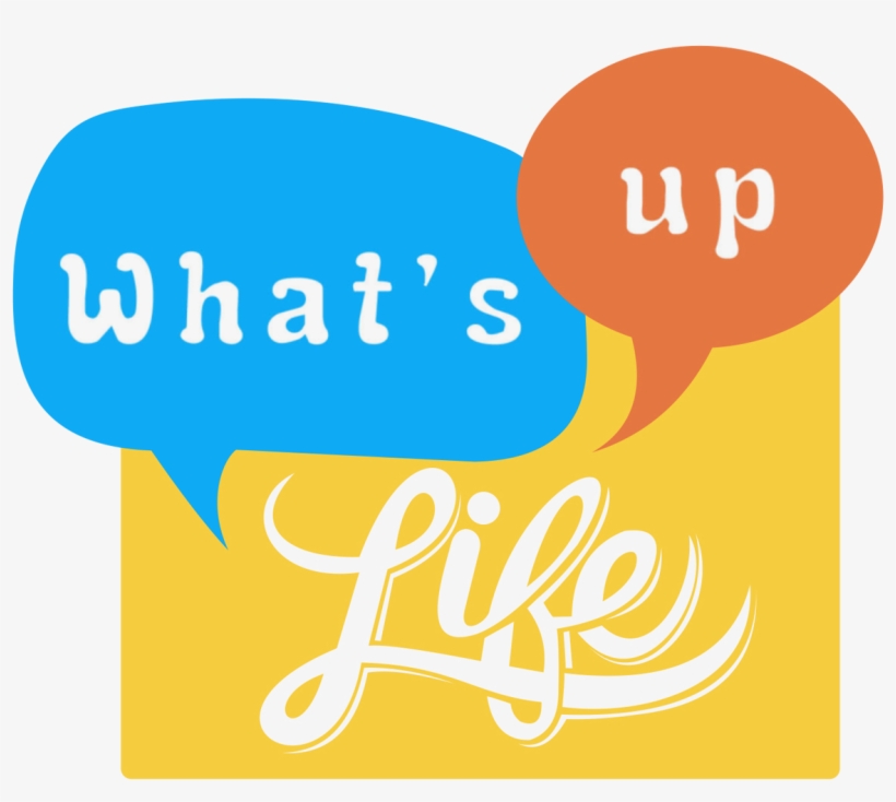 What'suplife - Whats Up Life, transparent png