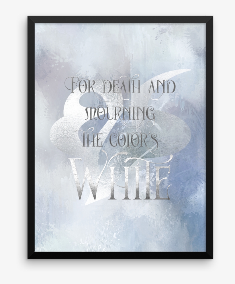For Death And Mourning The Color's White - Picture Frame, transparent png