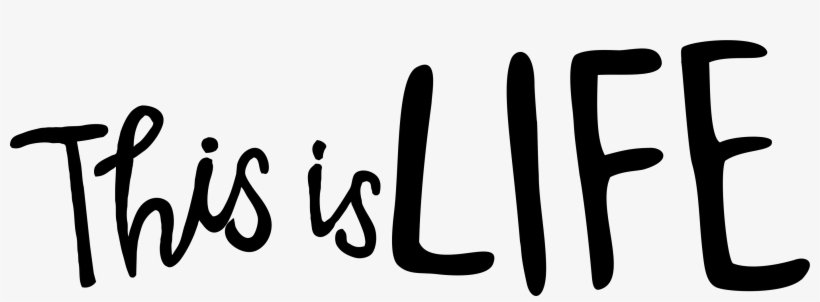 Vector Freeuse Download S First Year The This Is Life - Life Png, transparent png