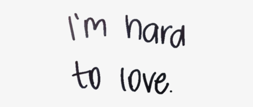 Im Hard To Love - Hard To Love, transparent png