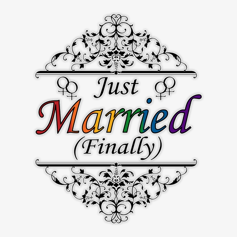 Just Married Finally, Lesbian Pride, Rainbow Text With - Just Married (finally) Lesbian Design Poster Print, transparent png