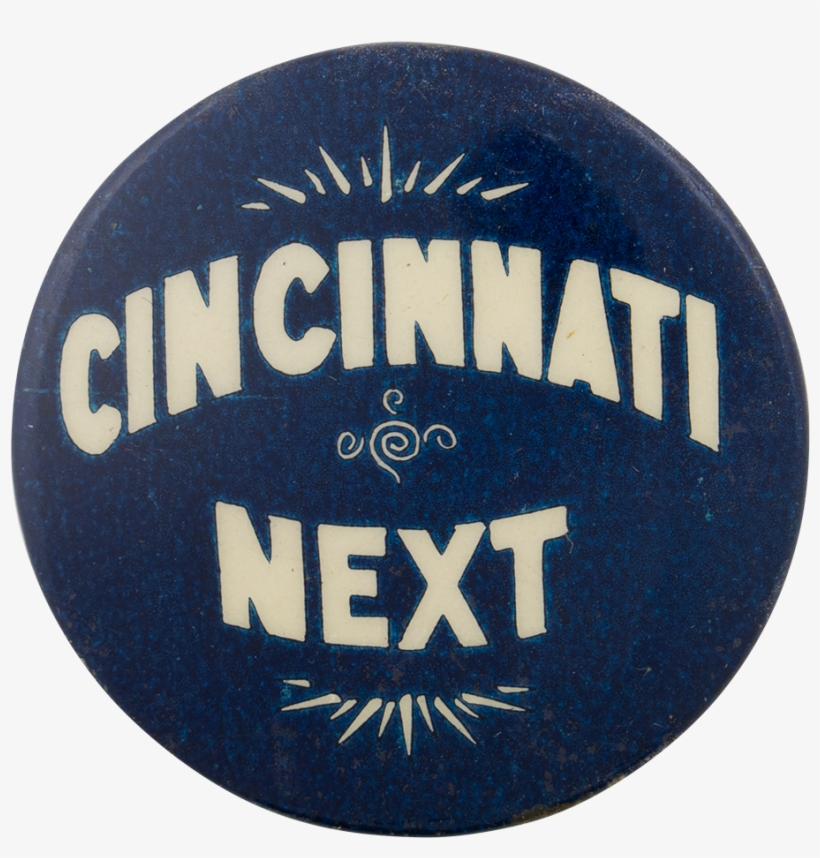 Cincinnati Next Political Button Museum - Badge, transparent png