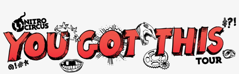 Superbase Creative Client Nitro Circus - Nitro Circus You Got This Tour, transparent png