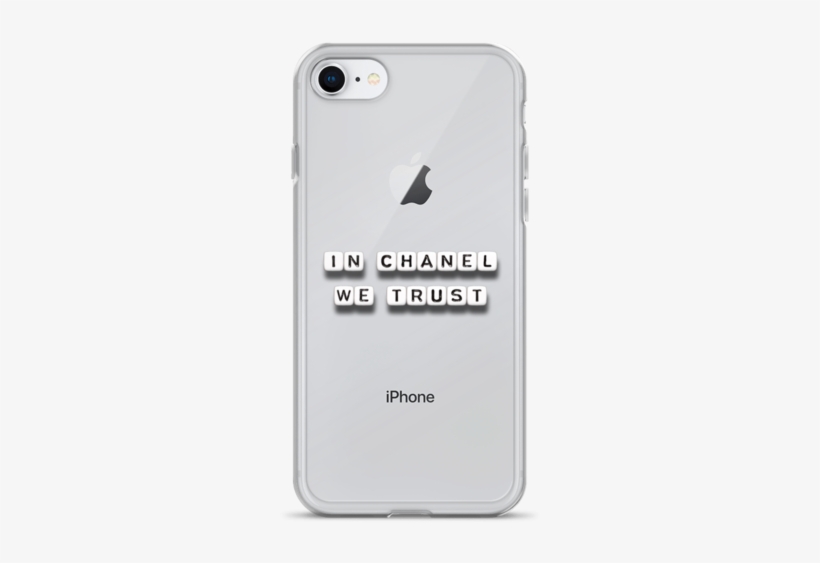 In Chanel We Trust - Mobile Phone Case, transparent png