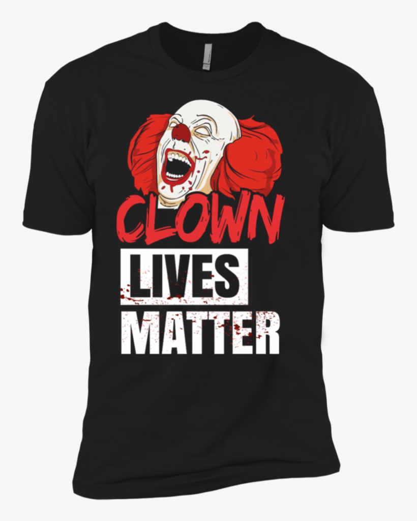 Clown Lives Matter Scary Clowns Premium Short Sleeve - Shirt, transparent png