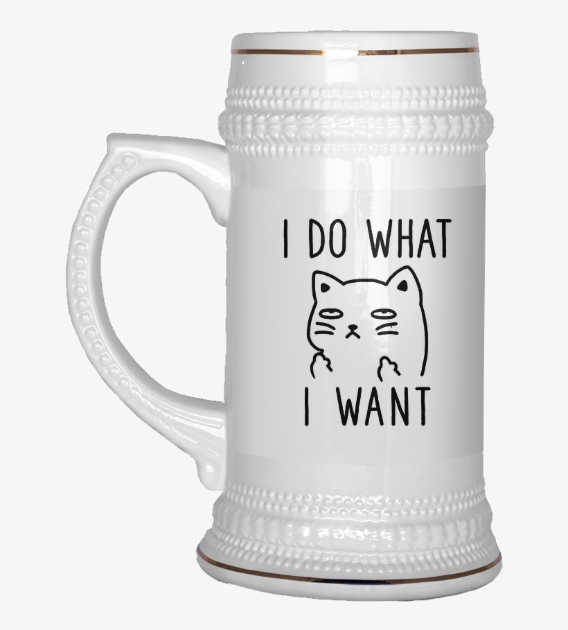 I Do What I Want Beer Stein, Cat Funny Beer Mug-dog - Beer In Baden Württemberg, transparent png