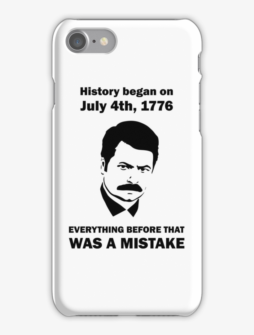 Ron Swanson History July 4 1776 Iphone 7 Snap Case - Mobile Phone Case, transparent png