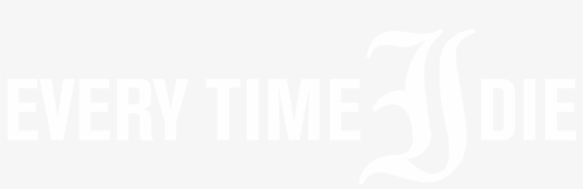 Every Time I Die, White , Download - Every Time I Die Logo Png, transparent png