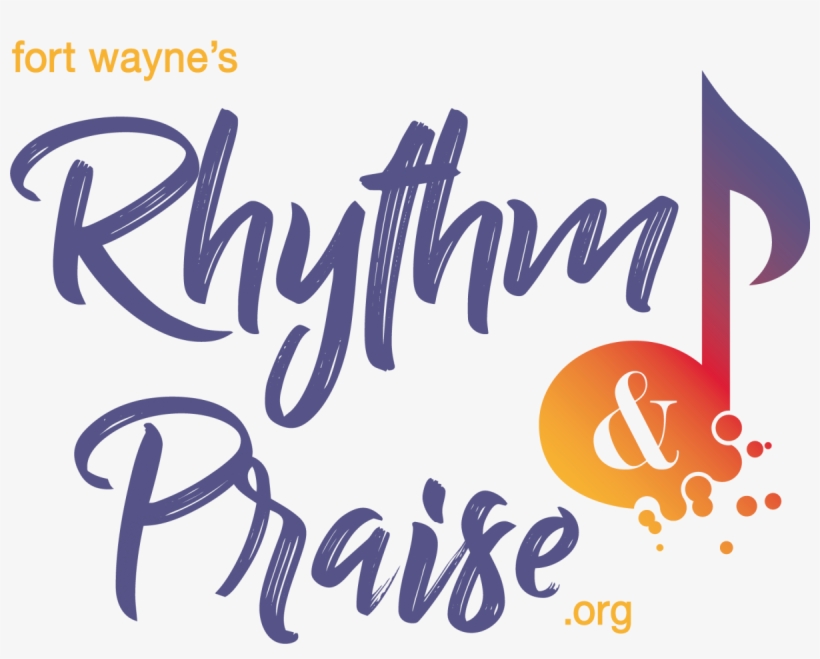 Fort Wayne's Rhythm And Praise - Calligraphy, transparent png