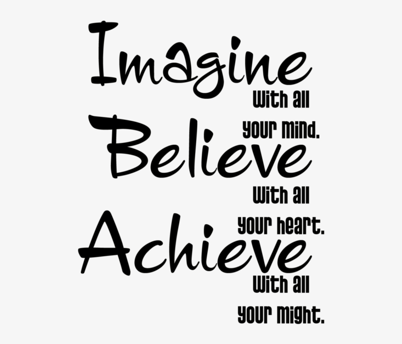 Best Believe Quotes Images Free Stock Photos Download - Imagine With All Your Mind Believe, transparent png