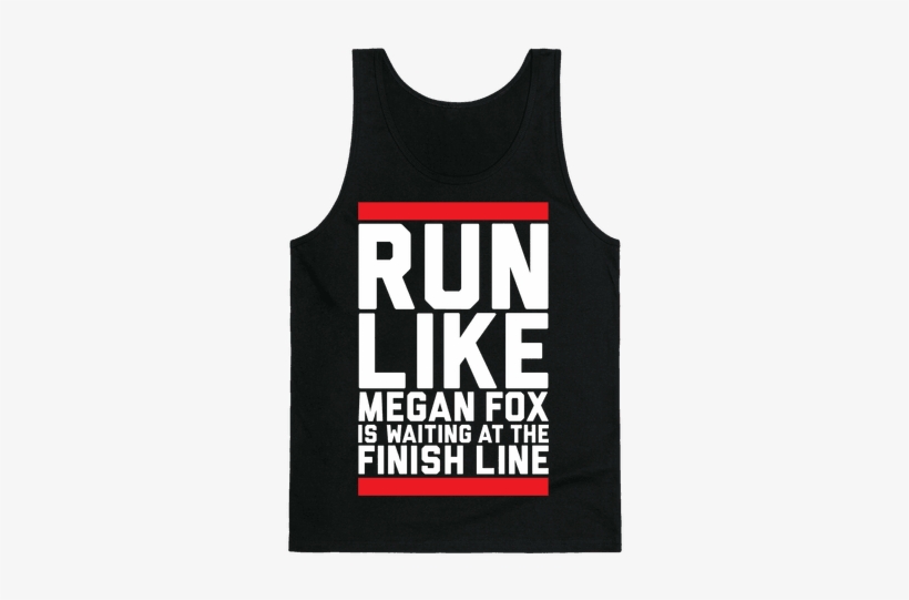 Run For Megan Fox Tank Top - Pun, transparent png
