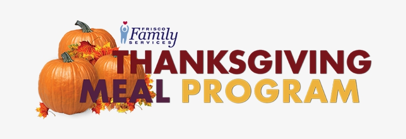 Thanksgiving Meal Program - Frisco Family Services, transparent png