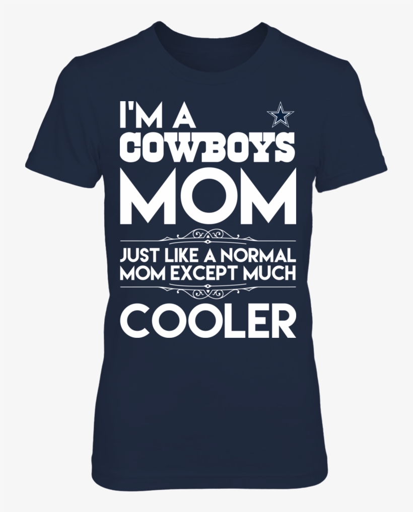 Dallas Cowboys A Normal Mom But Cooler - T-shirt, transparent png