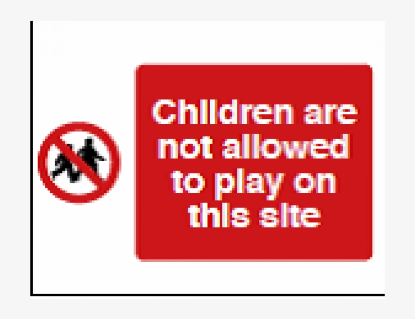 Children Are Not Allowed To Play On This Site - Traffic Sign, transparent png