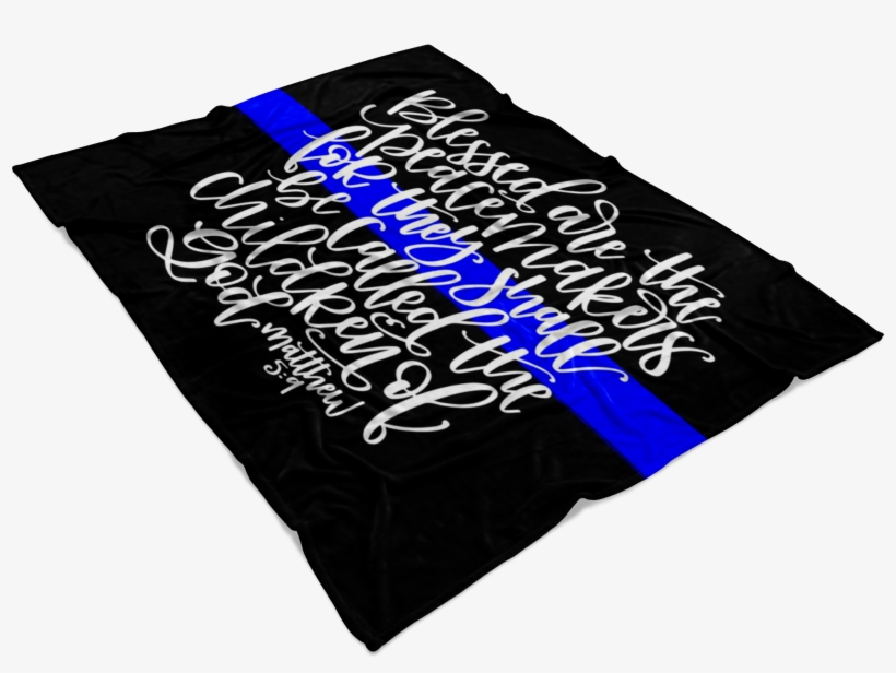 Blessed Are The Peacemakers Thin Blue Line Fleece Blanket - Graphic Design, transparent png