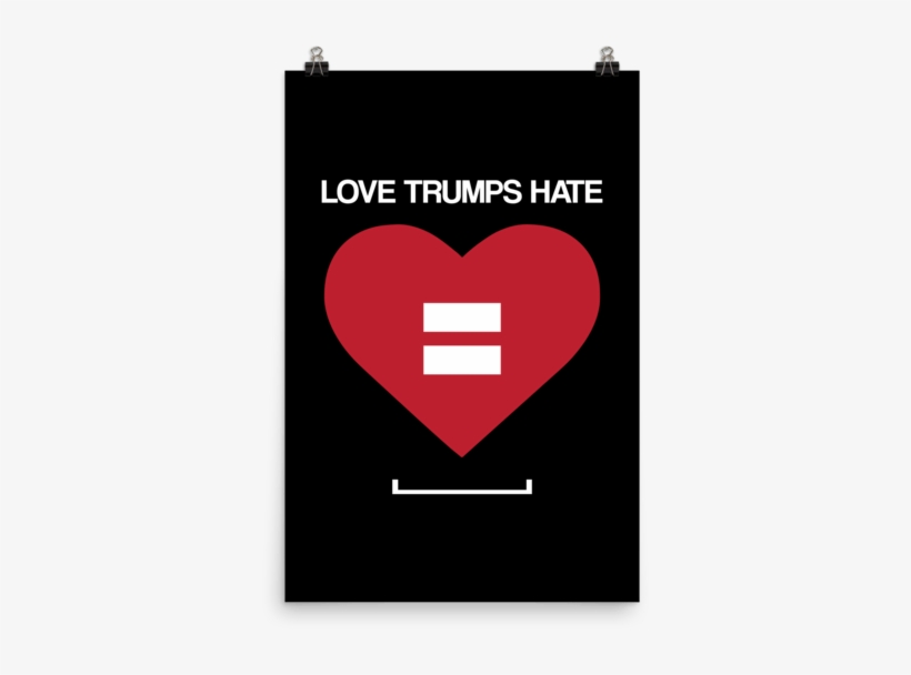 Love Trumps Hate Matte Lgbt Gay Pride Paper Poster - Heart, transparent png