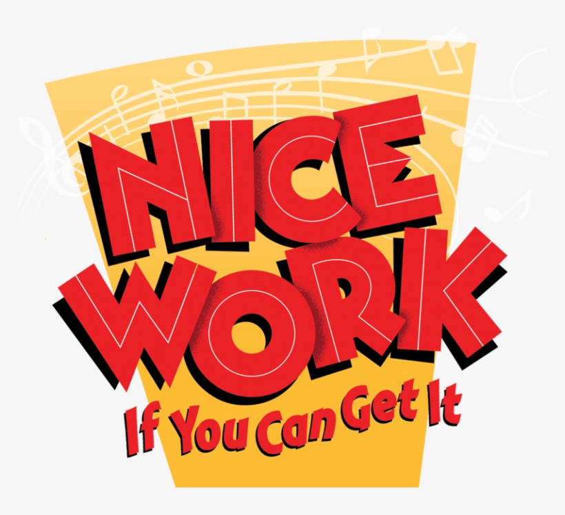 Nice Work If You Can Get