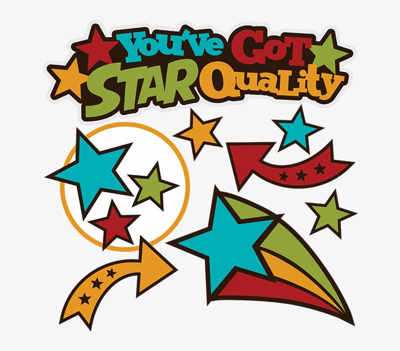 You've Got Star Quality Svg Colection For Scrapbooking, transparent png