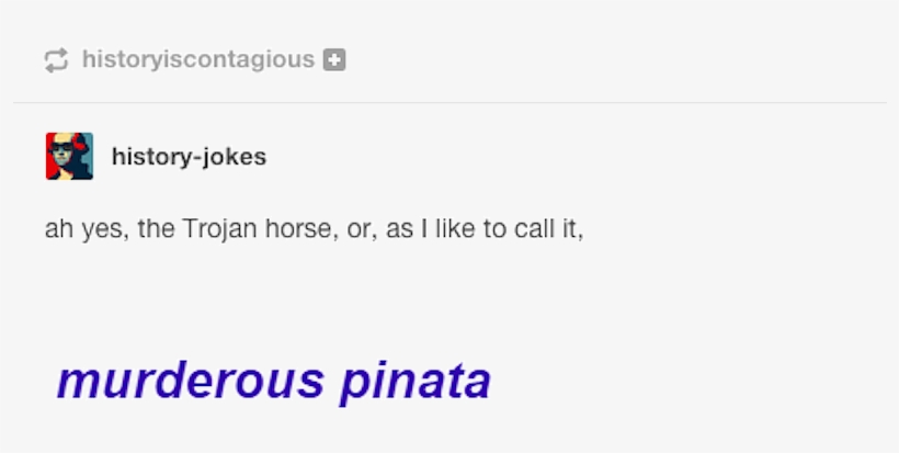 23 Tumblr Text Posts About History That Are Just Funny Really Funny Random Tumblr Posts 797x415 Png Download Pngkit