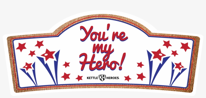 You're My Hero - You Are My Hero Clipart, transparent png