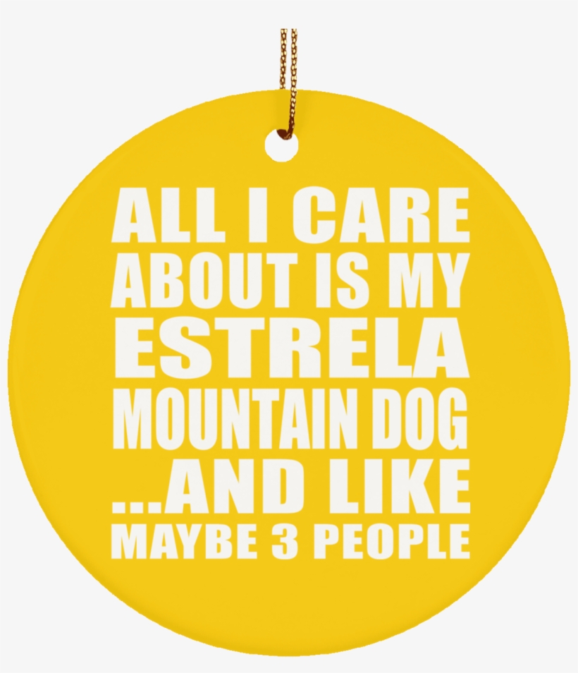 Load Image Into Gallery Viewer, All I Care About Is - Circle, transparent png