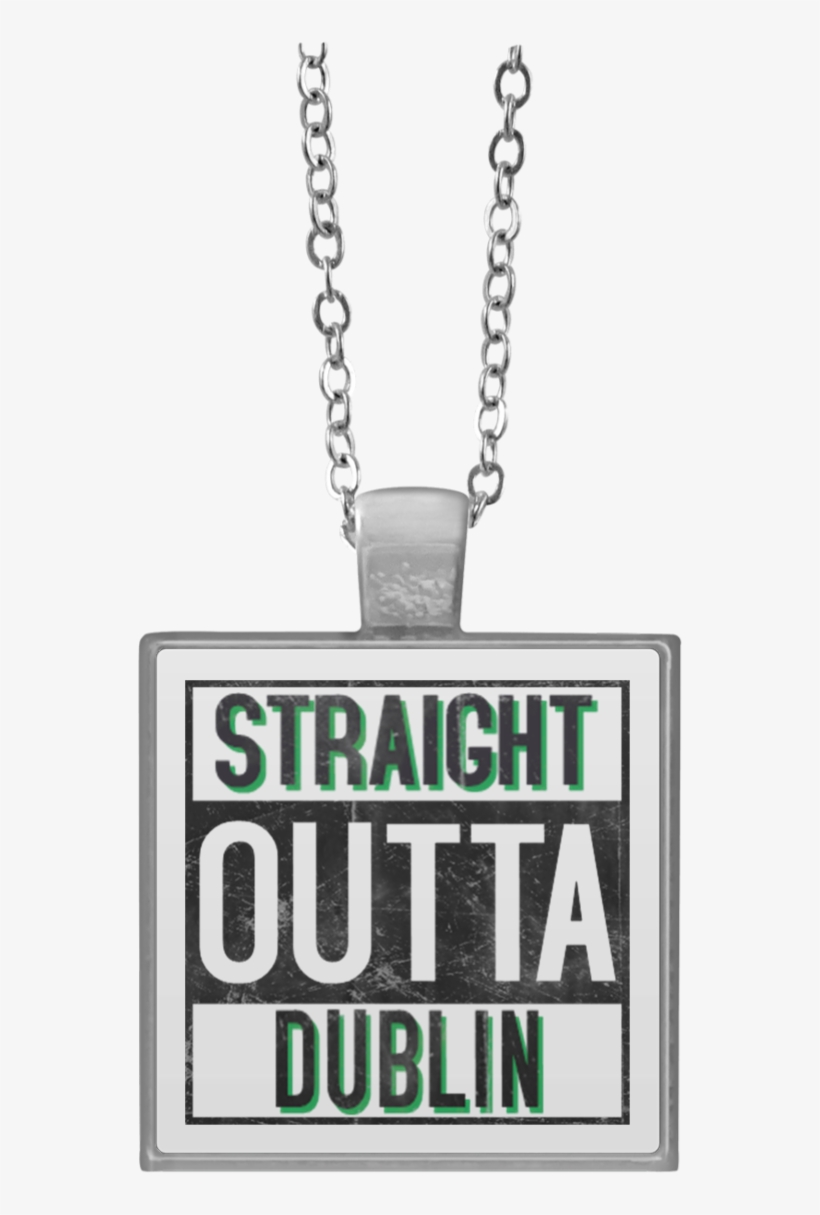 Straight Outta Dublin Square Necklace Notorious Gear- - Locket, transparent png