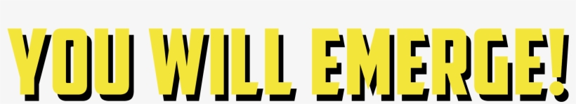You Will Emerge - Graphics, transparent png