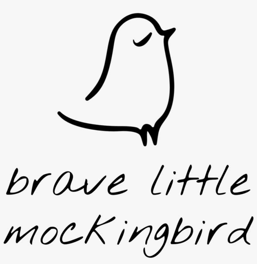 Brave Little Show Color Style Be You - Drawn Mockingbird Easy, transparent png