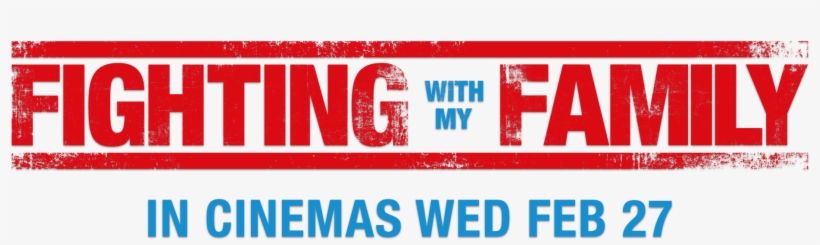 Fighting With My Family - Ace Cinemas, transparent png