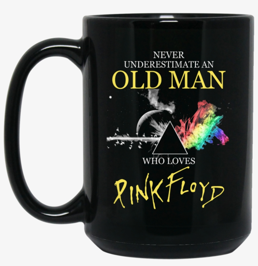Never Underestimate An Old Man Who Loves Pink Floyd - Never Underestimate An Old Man Who Listens, transparent png