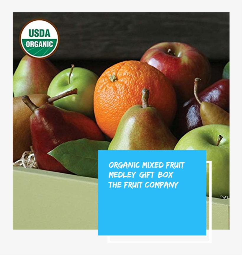 Organic Mixed Fruit Medley Gift Box The Fruit Company - Usda Organic, transparent png